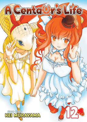 ライフネーチュアライブラリー12巻 A Centaur's Life Vol. 12 (Paperback) | Prairie Lights Books