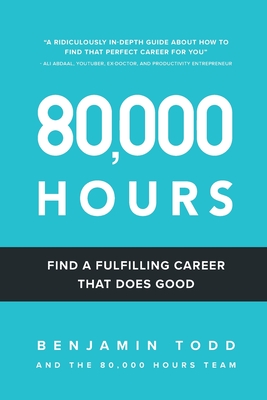 80,000 Hours: Find a fulfilling career that does good. Cover Image