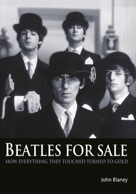 Beatles For Sale: How everything they touched turned to gold Cover Image
