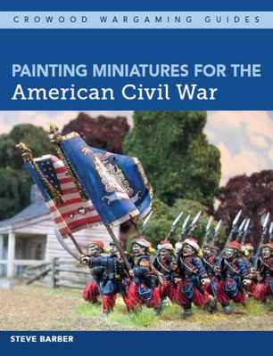 Painting Miniatures for the American Civil War Cover Image