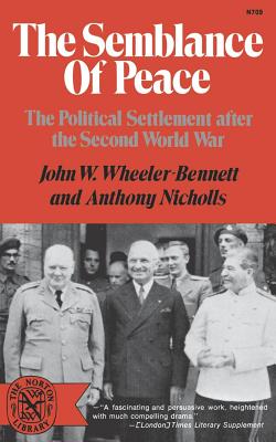 The Semblance of Peace: The Political Settlement After the Second World War Cover Image