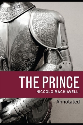 The Prince Classic Edition(Original Annotated) By Niccolò Machiavelli Cover Image