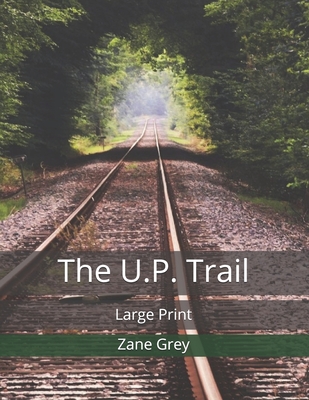 The U.P. Trail