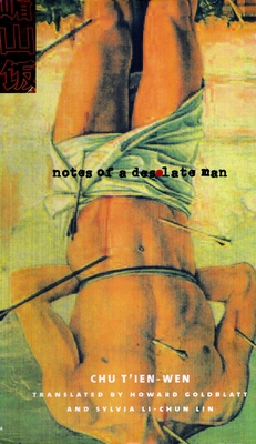 Notes of a Desolate Man (Modern Chinese Literature from Taiwan)