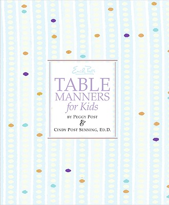 Emily Post's Table Manners for Kids Cover Image