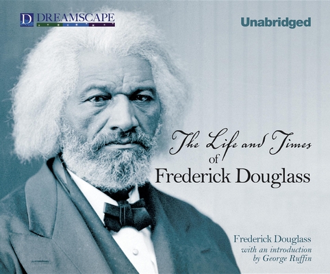 The Life and Times of Frederick Douglass Cover Image