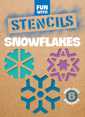 Fun with Snowflakes Stencils (Dover Stencils)