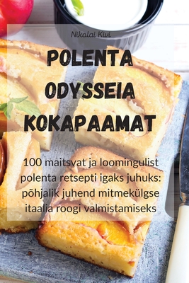 Polenta Odysseia Kokapaamat Cover Image