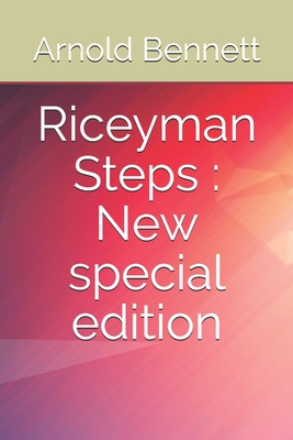Riceyman Steps: New special edition By Arnold Bennett Cover Image