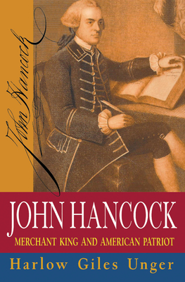 John Hancock: Merchant King and American Patriot Cover Image