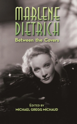 Marlene Dietrich: Between the Covers (hardback) Cover Image