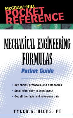 Mechanical Engineering Formulas: Pocket Guide (McGraw-Hill Pocket Reference) Cover Image