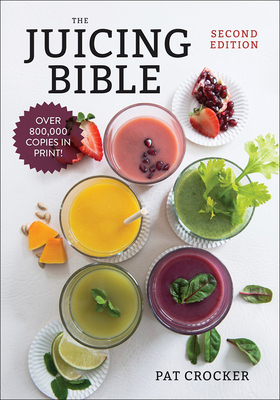 The Juicing Bible (...Bible (Robert Rose)) Cover Image