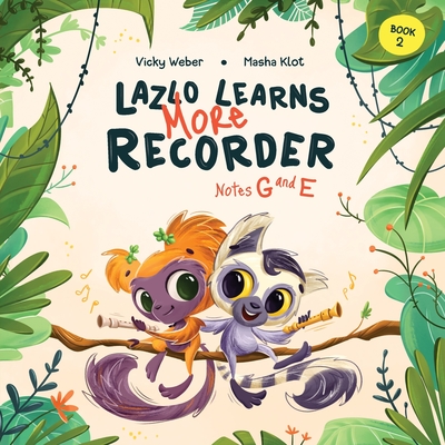 Lazlo Learns More Recorder: Notes G and E Cover Image