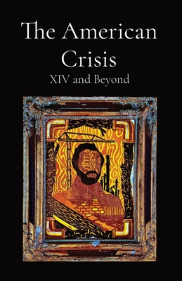 The American Crisis: XIV and Beyond Cover Image