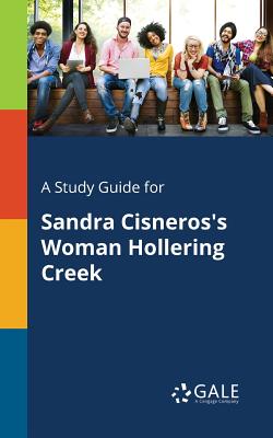 A Study Guide for Sandra Cisneros's Woman Hollering Creek Cover Image