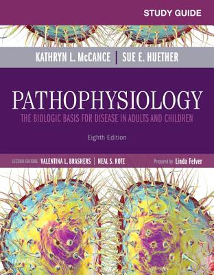 Study Guide for Pathophysiology: The Biological Basis for Disease in Adults and Children Cover Image