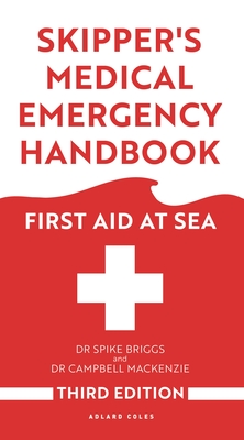 Skipper's Medical Emergency Handbook: First Aid at Sea 3rd Edition Cover Image
