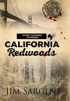 California Redwoods: A Mickey Matthews Mystery (Mickey Mathews Mystery)