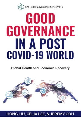 Good Governance In A Post COVID-19 World: Global Health And Economic ...