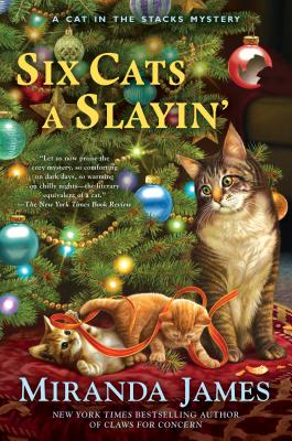 Six Cats a Slayin' (Cat in the Stacks Mystery #10) By Miranda James Cover Image