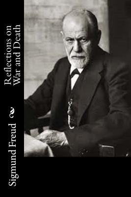 Reflections on War and Death By A. A. Brill (Translator), Sigmund Freud Cover Image