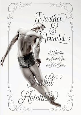 Daethon & Arundel By David Hotchkiss (Choreography by) Cover Image