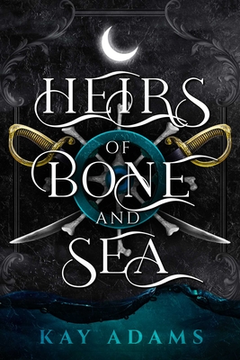 Heirs of Bone and Sea (Dark Depths) By Kay Adams Cover Image