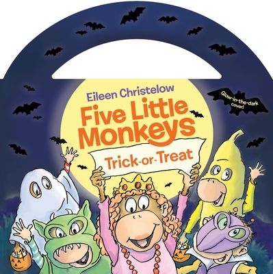 Five Little Monkeys Trick-or-Treat Glow-in-the-Dark Edition (A Five Little Monkeys Story)