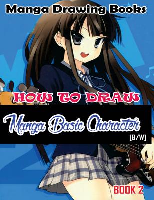 Manga Drawing Books How to Draw Manga Basic Characters Book 2: Learn  Japanese Manga Eyes And Pretty Manga Face (Paperback) | The Reading Bug