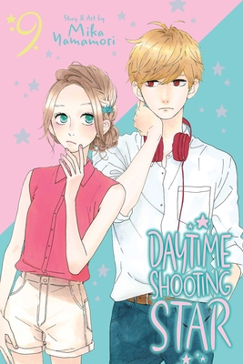 Daytime Shooting Star, Vol. 9 By Mika Yamamori Cover Image