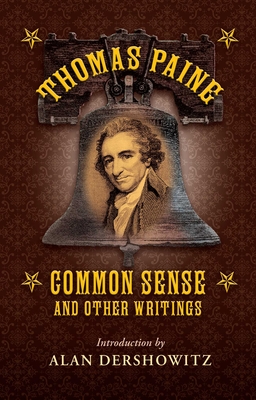 Common Sense: and Other Writings