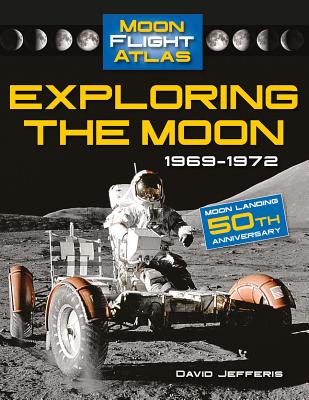 Exploring the Moon: 1969-1972 Cover Image