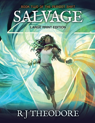 Salvage: Book Two of the Peridot Shift By R. J. Theodore Cover Image