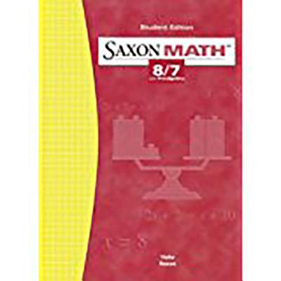 Student Edition 2004 (Saxon Math 8/7)