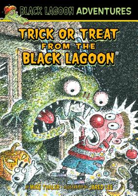 Trick or Treat from the Black Lagoon (Black Lagoon Adventures Set 4)