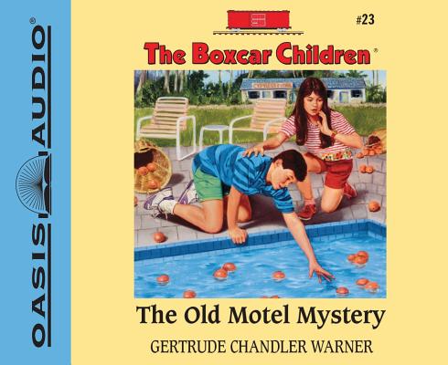 The Old Motel Mystery (Library Edition) (The Boxcar Children Mysteries #23) By Gertrude Chandler Warner, Aimee Lilly (Narrator) Cover Image
