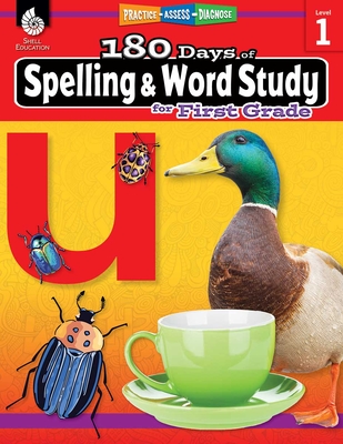 180 Days of Spelling and Word Study for First Grade: Practice, Assess, Diagnose (180 Days of Practice)