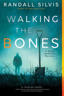 Walking the Bones (Ryan DeMarco Mystery)