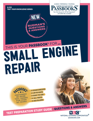 Small Engine Repair (Q-109): Passbooks Study Guide (Test Your Knowledge  Series (Q) #109) (Paperback)