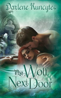 The Wolf Next Door ( A Paranormal Romance) By Lex Hupertz (Editor), Linda Boulanger (Illustrator), Darlene Kuncytes Cover Image