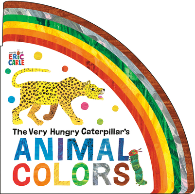 Cover for The Very Hungry Caterpillar's Animal Colors