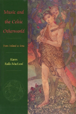 Music and the Celtic Otherworld: From Ireland to Iona Cover Image
