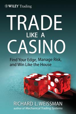 Trade Like a Casino (Wiley Trading #530) Cover Image