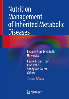 Nutrition Management of Inherited Metabolic Diseases: Lessons from Metabolic University Cover Image