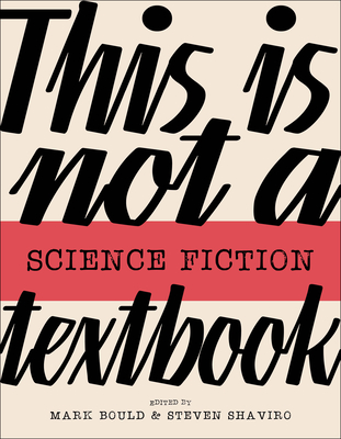 This Is Not a Science Fiction Textbook (This Is Not a...Textbook)