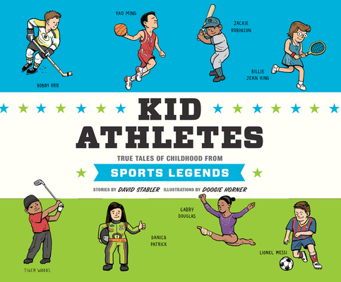 Kid Athletes: True Tales of Childhood from Sports Legends (Kid Legends #2) Cover Image