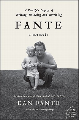 Fante: A Family's Legacy of Writing, Drinking and Surviving Cover Image