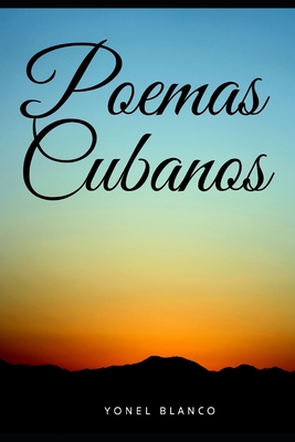 Poemas Cubanos By Yonel Blanco Cover Image