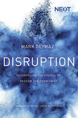 Disruption: Repurposing the Church to Redeem the Community Cover Image